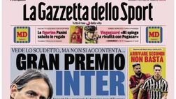 PRIMA PAGINA GAZZETTA DELLO SPORT OGGI: “Gran Premio Inter”