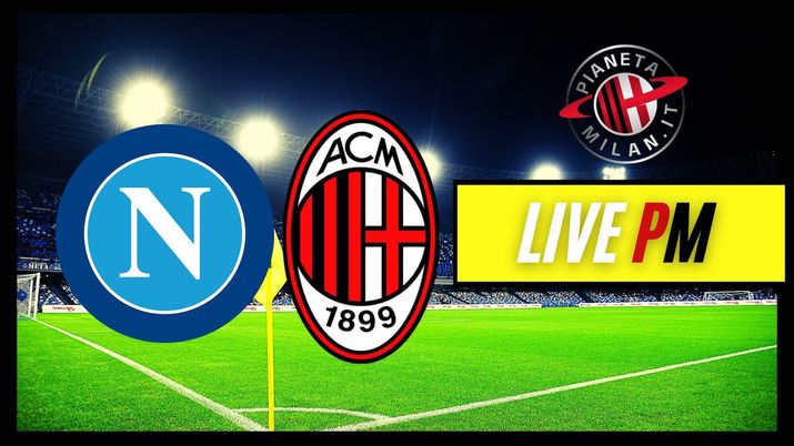 Live Napoli-Milan Serie A 2021-2022