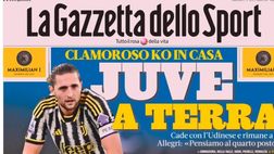 PRIMA PAGINA GAZZETTA DELLO SPORT OGGI: “Clamoroso KO in casa, Juve a terra”