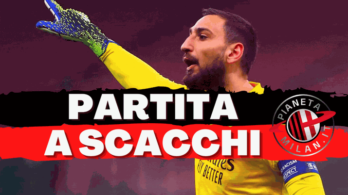 Gianluigi Donnarumma e il Milan: partita a scacchi | Mercato News 