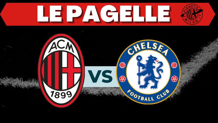 Pagelle Milan-Chelsea Champions League 2022-2023
