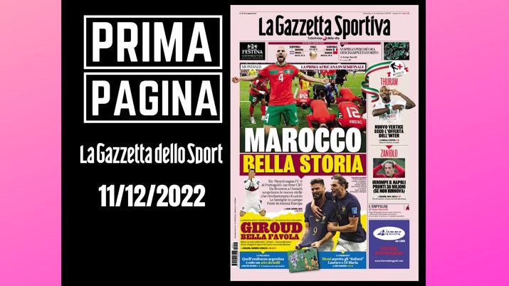 Prima pagina Gazzetta dello Sport: “Marocco nella storia” - immagine 1
