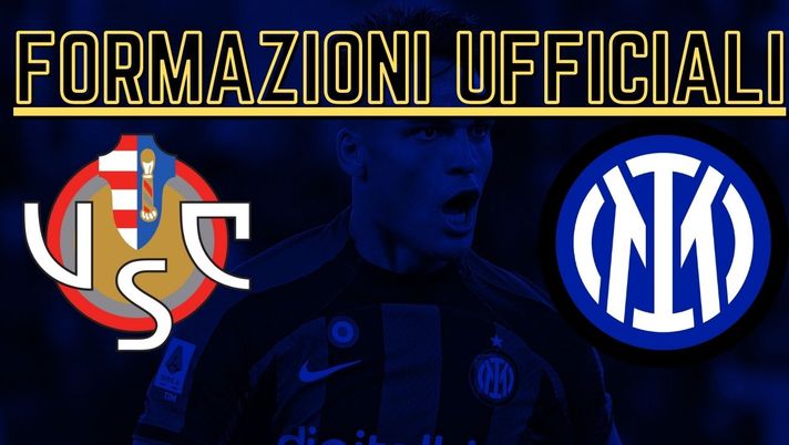 Cremonese Inter formazioni ufficiali