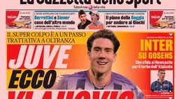 Prima Pagina, La Gazzetta dello Sport: “Juve, ecco Vlahovic. Inter su Gosens”