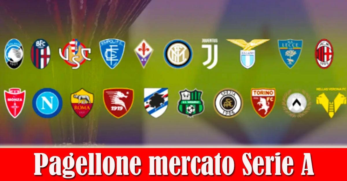 Serie A | Il Pagellone Del Mercato Delle 20 Squadre Del Nostro ...