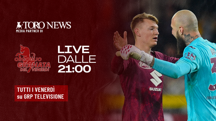 Orgoglio Granata del venerdì: stasera appuntamento live su GRP - immagine 1