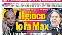 EDICOLA / CdS: Il gioco lo fa Max. Juve-Inter, un mese di volata