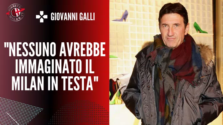 G. Galli: “Il Milan è andato oltre tutto. Ci sono squadre più strutturate” - immagine 1