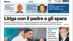 Prima Pagina, Giornale di Sicilia: “Litiga con il padre e gli spara”