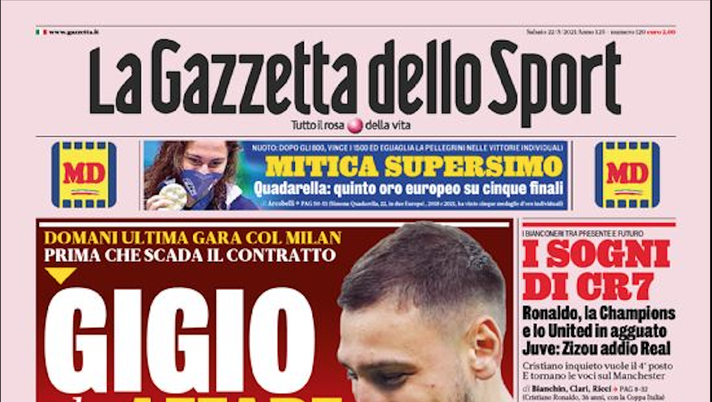 Prima Pagina, La Gazzetta dello Sport: “Gigio che affare! Ronaldo, la Champions e lo United” Prima Pagina, La Gazzetta dello Sport: “Gigio che affare! Ronaldo, la Champions e lo United”