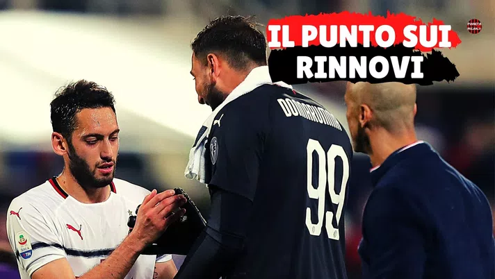 Donnarumma e Calhanoglu (AC Milan), le ultime sui rinnovi