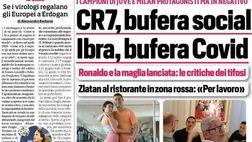 Prima Pagina, Corriere dello Sport: “CR7, bufera social! Ibra, bufera Covid. Champions a 75-78 punti. Psg-Bayern, la rivincita”
