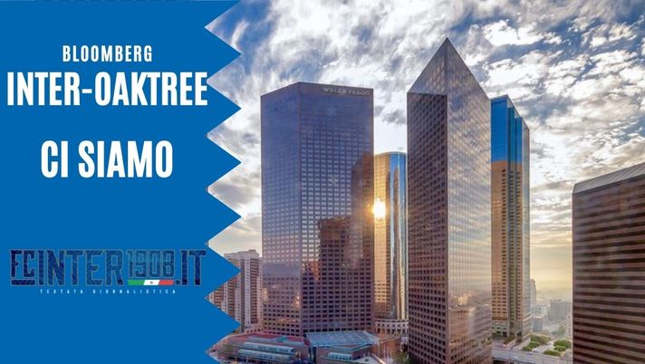Bloomberg &#8211; Inter, 30% a Oaktree per 275 mln: annuncio a ore? Se dopo tre anni.. 