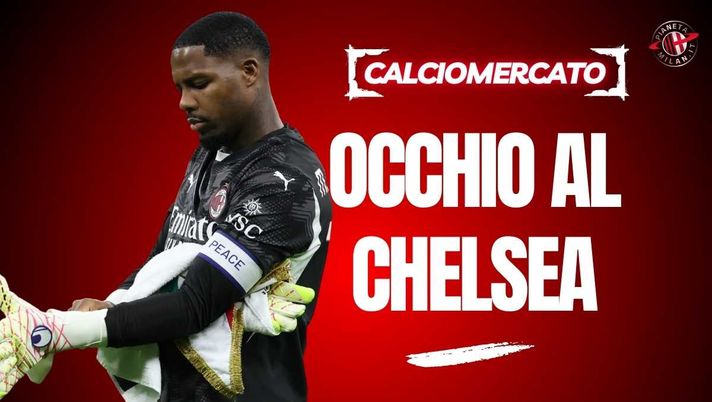 Calciomercato Milan, Maignan: Chelsea pronto a muoversi. Parla l'esperto