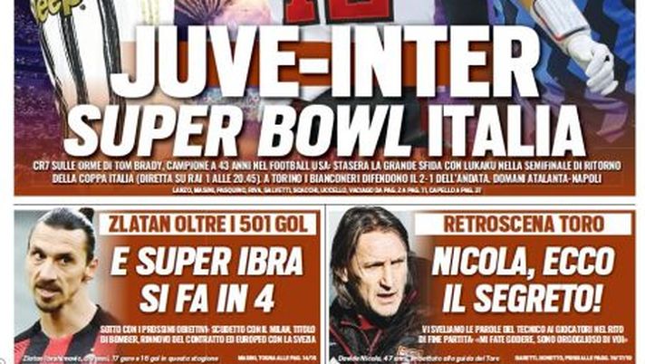 Prima Pagina, Tuttosport: “Juve-Inter, Super Bowl Italia. E super Ibra si fa in 4” Prima Pagina, Tuttosport: “Juve-Inter, Super Bowl Italia. E super Ibra si fa in 4”