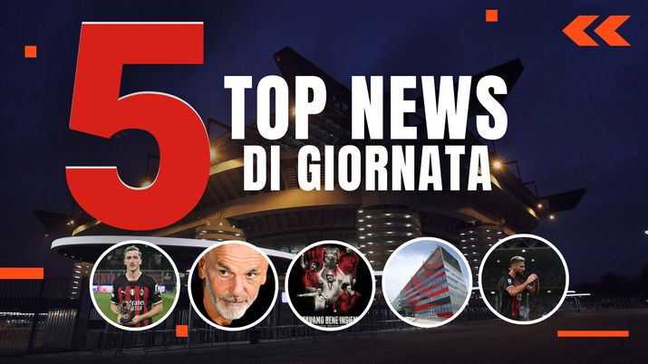 MERCATO MILAN E TOP NEWS di oggi, 13-09-2022 MERCATO MILAN E TOP NEWS