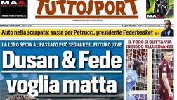 PRIMA PAGINA TUTTOSPORT OGGI: “Dusan e Fede, voglia matta!”