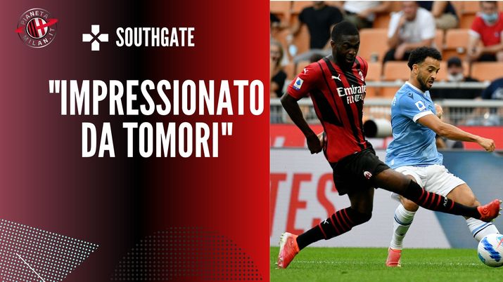 Southgate, ct dell'Inghilterra, esalta Fikayo Tomori (difensore AC Milan) | (credits: Getty images) 