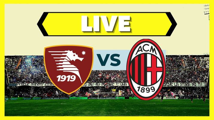 Live Salernitana-Milan Serie A 2022-2023