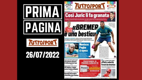 La prima pagina di 'Tuttosport', in edicola oggi, 26-07-2022 Tuttosport