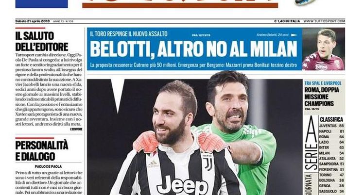 Prima Pagina, Tuttosport: “Buffon-Higuain, patto anti-Napoli. Belotti, altro no al Milan. Roma, doppia missione Champions. Fassone: ‘La Uefa ci sanzionerà’…”  Prima Pagina, Tuttosport: “Buffon-Higuain, patto anti-Napoli. Belotti, altro no al Milan. Roma, doppia missione Champions. Fassone: ‘La Uefa ci sanzionerà’…”