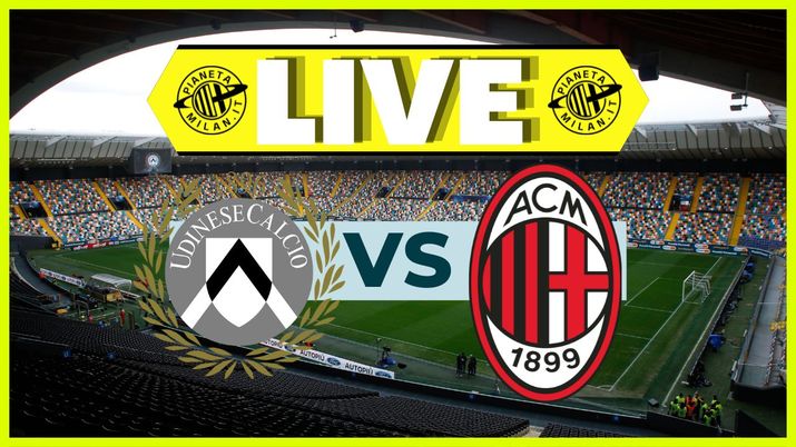 LIVE Udinese-Milan Serie A 2023-2024