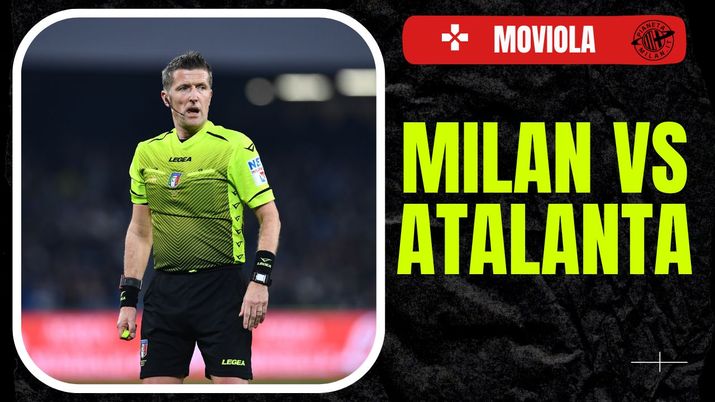 Moviola LIVE Milan-Atalanta Serie A 2023-2024 arbitro Orsato