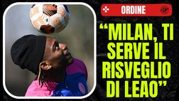 Ordine: “Milan, questa è una coppa stregata. Leao si deve risvegliare”
