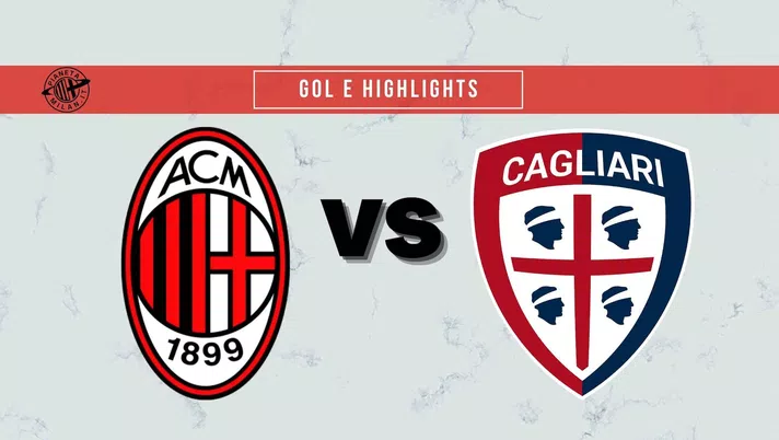 Gol e highlights di Milan-Cagliari 4-1 (Serie A 2021-2022) | AC Milan News