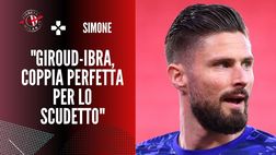 Simone: “Milan, che colpo Giroud. Può e deve giocare con Ibrahimovic”