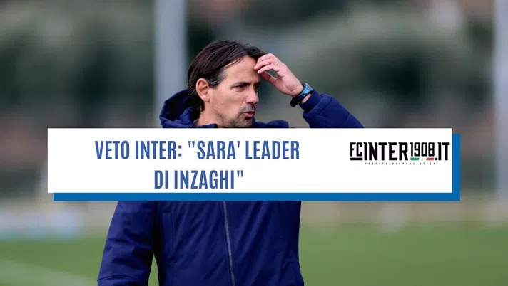 Lukaku? Altro veto Inter: &#8220;Via Lautaro o Hakimi, lui resta&#8221;. Sarà un leader di Inzaghi