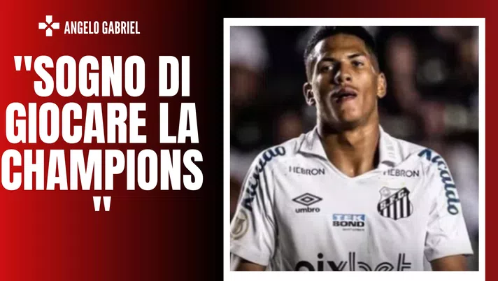 Calciomercato Milan - Gabriel: 'Oggi penso al Santos, domani chissà'