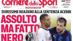 PRIMA PAGINA CORRIERE DELLO SPORT OGGI: “Assolto ma fatto nero”