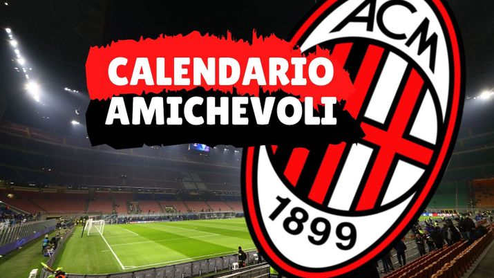 Calendario amichevoli estive Milan 2021-2022: ecco le avversarie 
