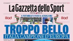 Prima Pagina, La Gazzetta dello Sport: “Italia Campione d’Europa”