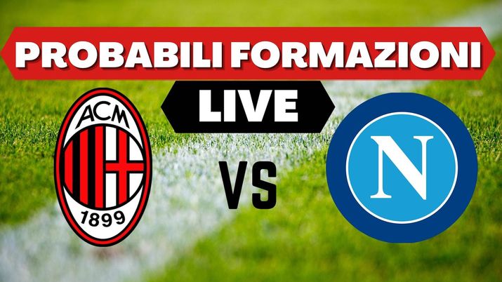 Le probabili formazioni di Milan-Napoli, partita della 18^ giornata della Serie A 2021-2022 | AC Milan News Probabili formazioni Milan-Napoli Serie A 2021-2022
