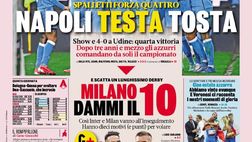 Prima Pagina, La Gazzetta dello Sport: “Napoli testa tosta. Milano dammi il 10”