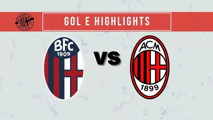 Gol e Highlights Bologna-Milan Serie A 2021-2022
