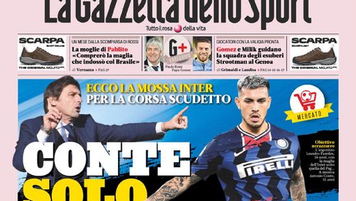 Prima Pagina, La Gazzetta dello Sport: “Conte, solo Paredes. Milan a benzina verde”  Prima Pagina, La Gazzetta dello Sport: “Conte, solo Paredes. Milan a benzina verde”