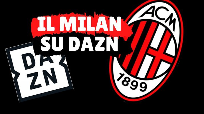 AC Milan DAZN canale Torino Spezia Inter Udinese TV 