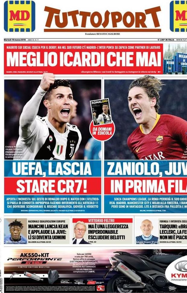 Prima Pagina, Tuttosport: “Uefa, lascia stare CR7! Zaniolo, Juve in prima fila. Meglio Icardi che mai” Prima Pagina, Tuttosport: “Uefa, lascia stare CR7! Zaniolo, Juve in prima fila. Meglio Icardi che mai”