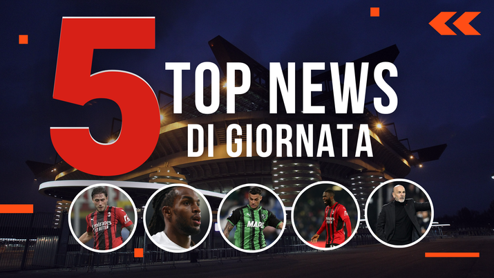 MERCATO MILAN E TOP NEWS di oggi, 18-03-2022