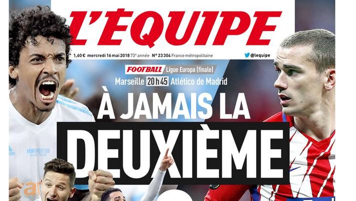 Prima Pagina, L&#8217;Équipe: &#8220;A quando la seconda? Marsiglia-Atletico: i francesi sognano il secondo trofeo europeo&#8230;&#8221; 