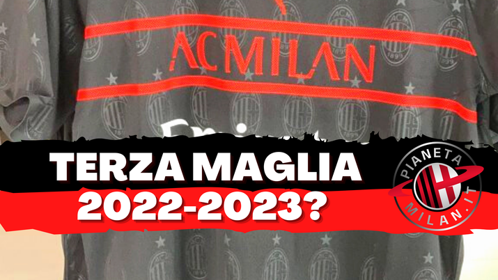 Terza Maglia Milan 2022-2023, le anticipazioni
