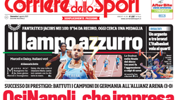 Prima Pagina, Corriere dello Sport: “OsiNapoli, che impresa. Milan, sprint Ilicic”