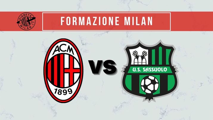 Milan Sassuolo Serie A probabile formazione rossonera