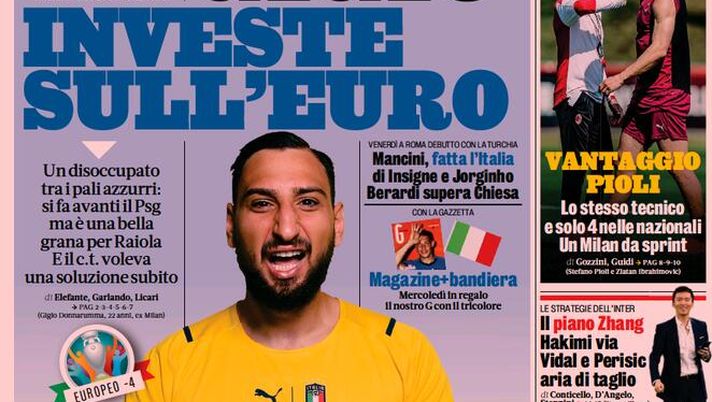 Prima Pagina, La Gazzetta dello Sport: “Gigio investe sull’Euro. Vantaggio Pioli” 