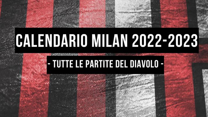 Calendario Serie A 2022-2023 AC Milan