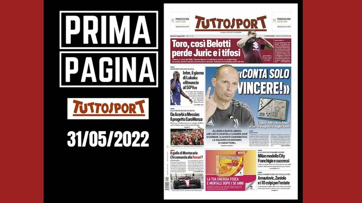 Tuttosport, la prima pagina di oggi, martedì 31 maggio 2022 Tuttosport