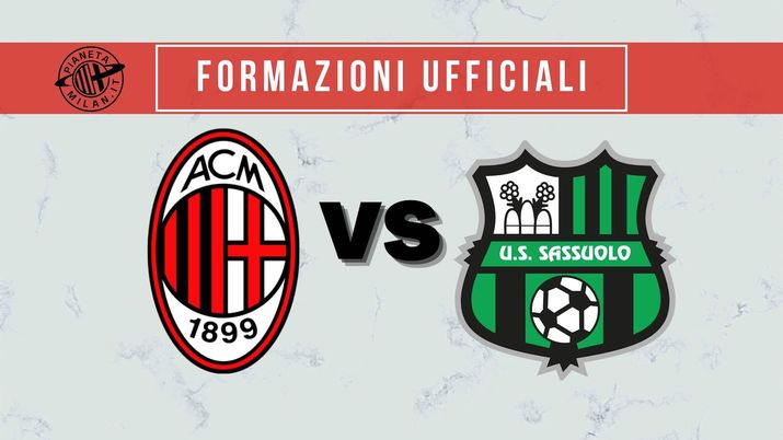 Formazioni ufficiali Milan-Sassuolo Serie A 2021-2022